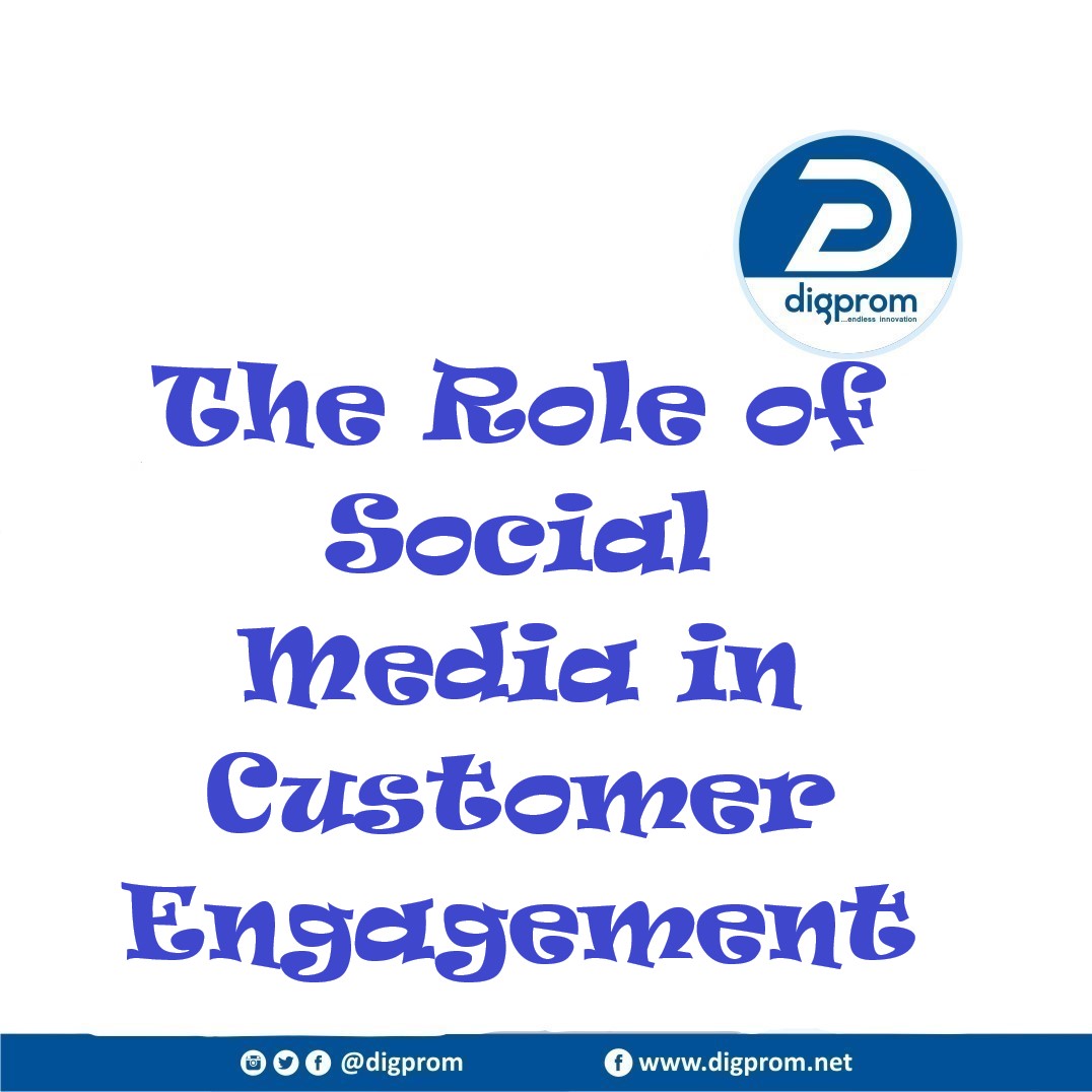 The Role of Social Media in Customer Engagement
