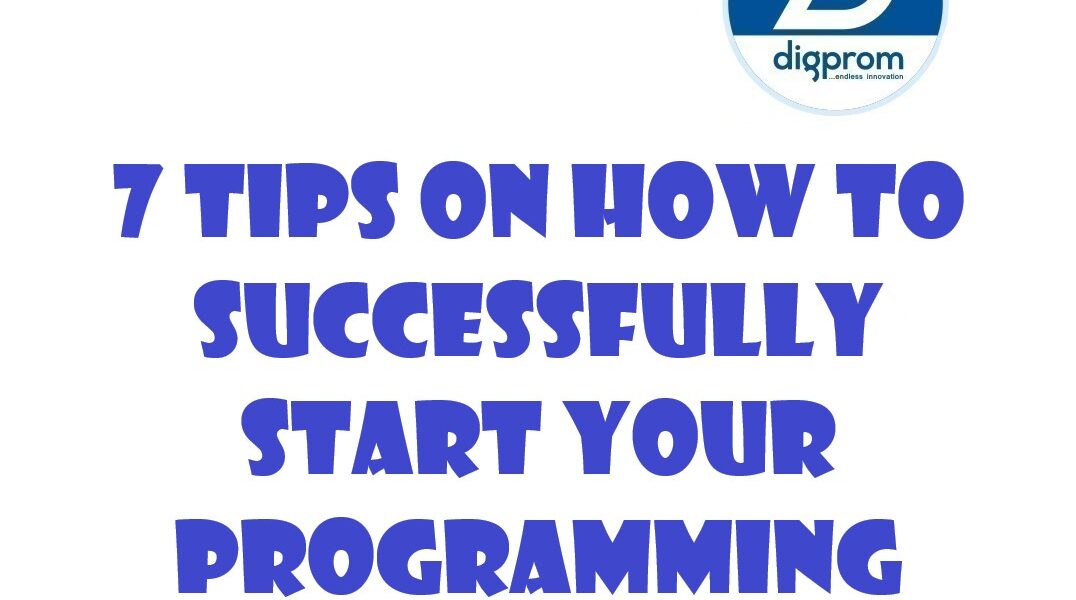 7 tips on How to Successfully Start Your Programming Career