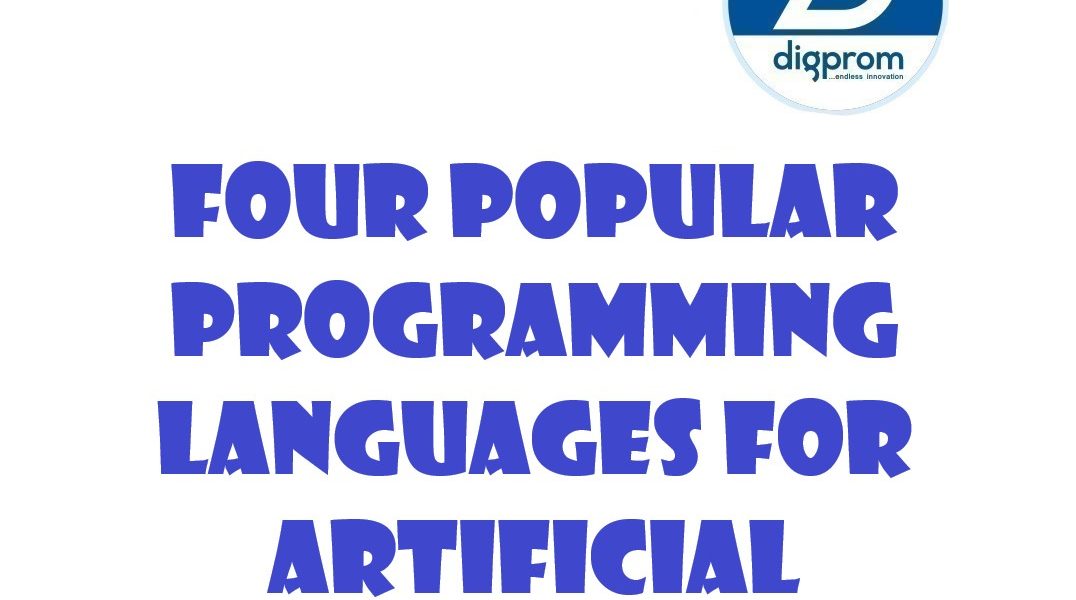 Four Popular Programming Languages for Artificial Intelligence